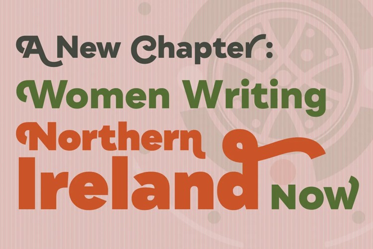 "A New Chapter: Women Writing Northern Ireland Now" poster.