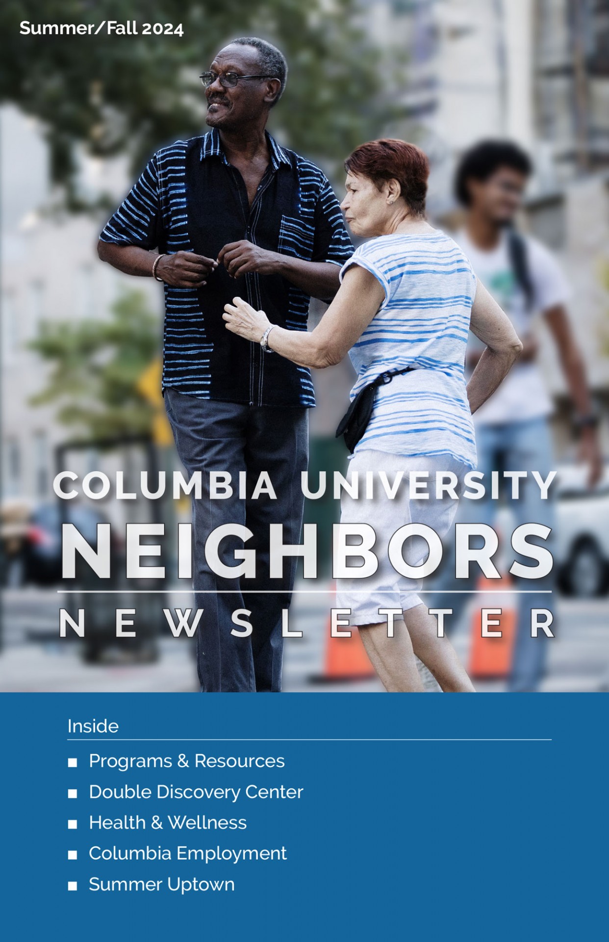 Neighbors Summer/Fall Cover 2024. Two seniors dancing on an open street on La Salle Street in Morningside Heights. 