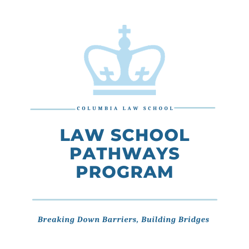 The Law School Pathways Program at Columbia Law School Logo
