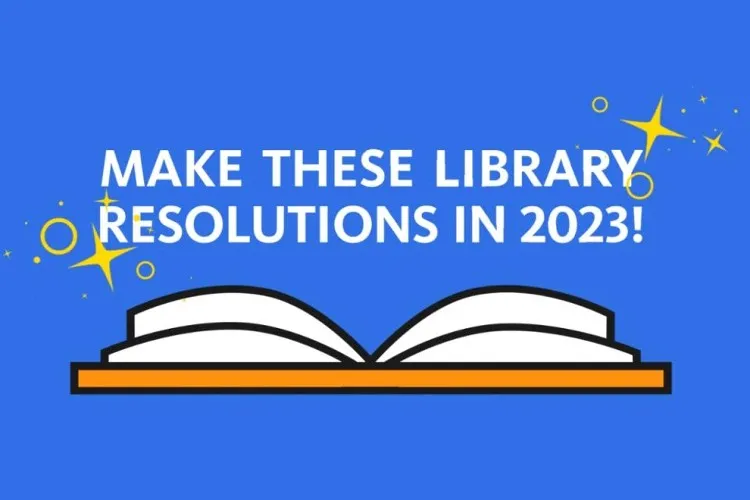 A graphic of an open book with the text "make these library resolutions in 2023"
